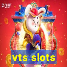 vts slots